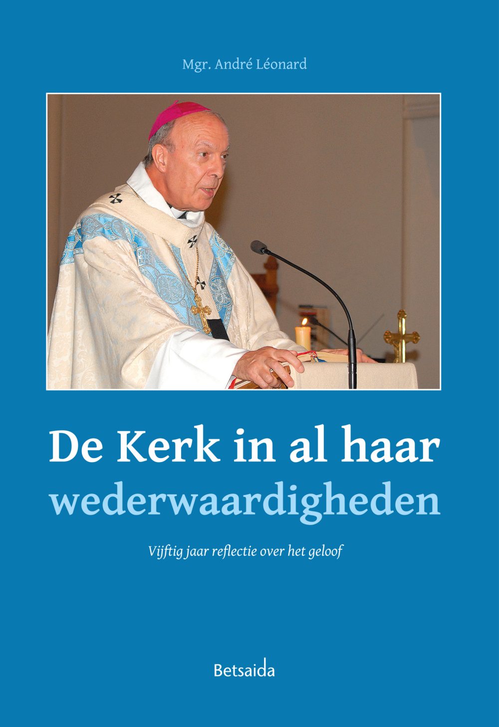 De-Kerk-in-al-haar-wederwaardigheden De-Kerk-in-al-haar-wederwaardigheden
