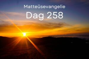 Dag 258 Dag 258