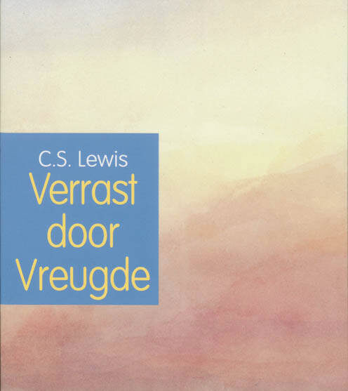 CS Lewis verrast door vreugde